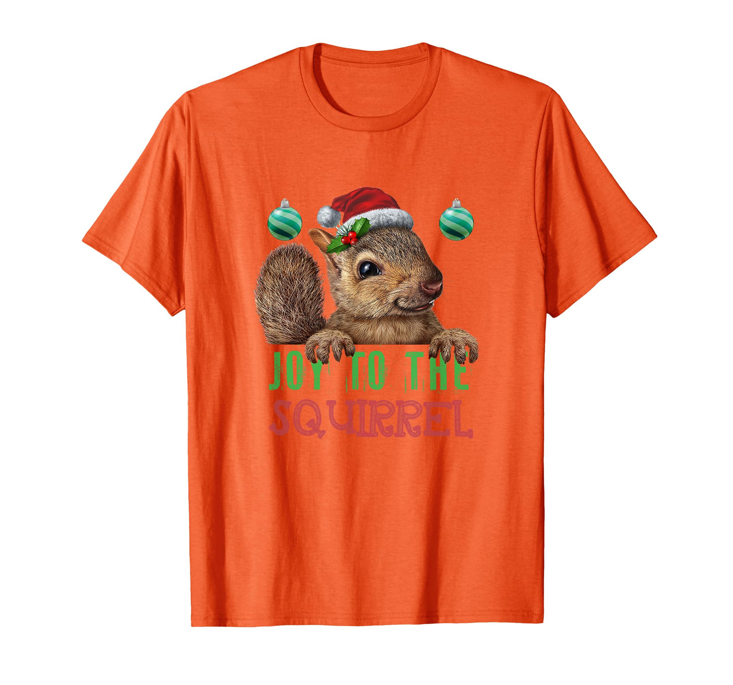 Squirrel Christmas Xmas Holiday Gifts Joy to the Squirrel T-Shirt