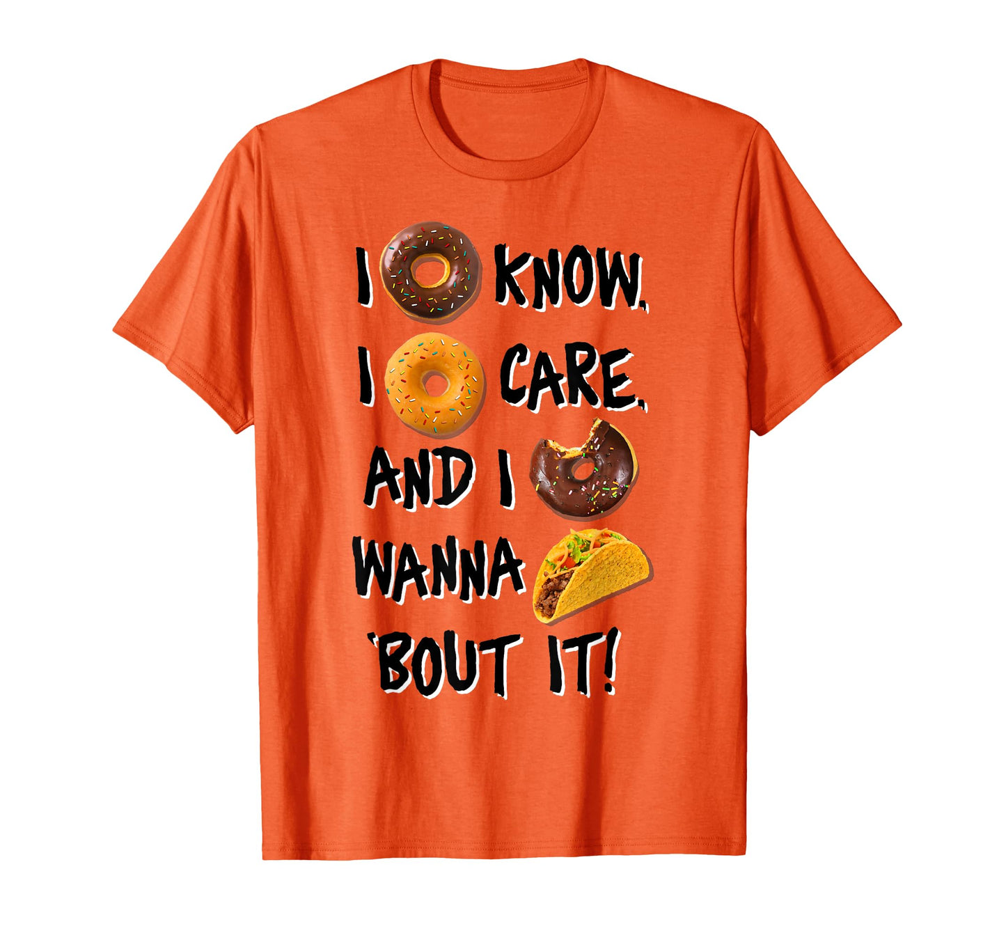I Doughnut Know I Doughnut Care T-Shirt