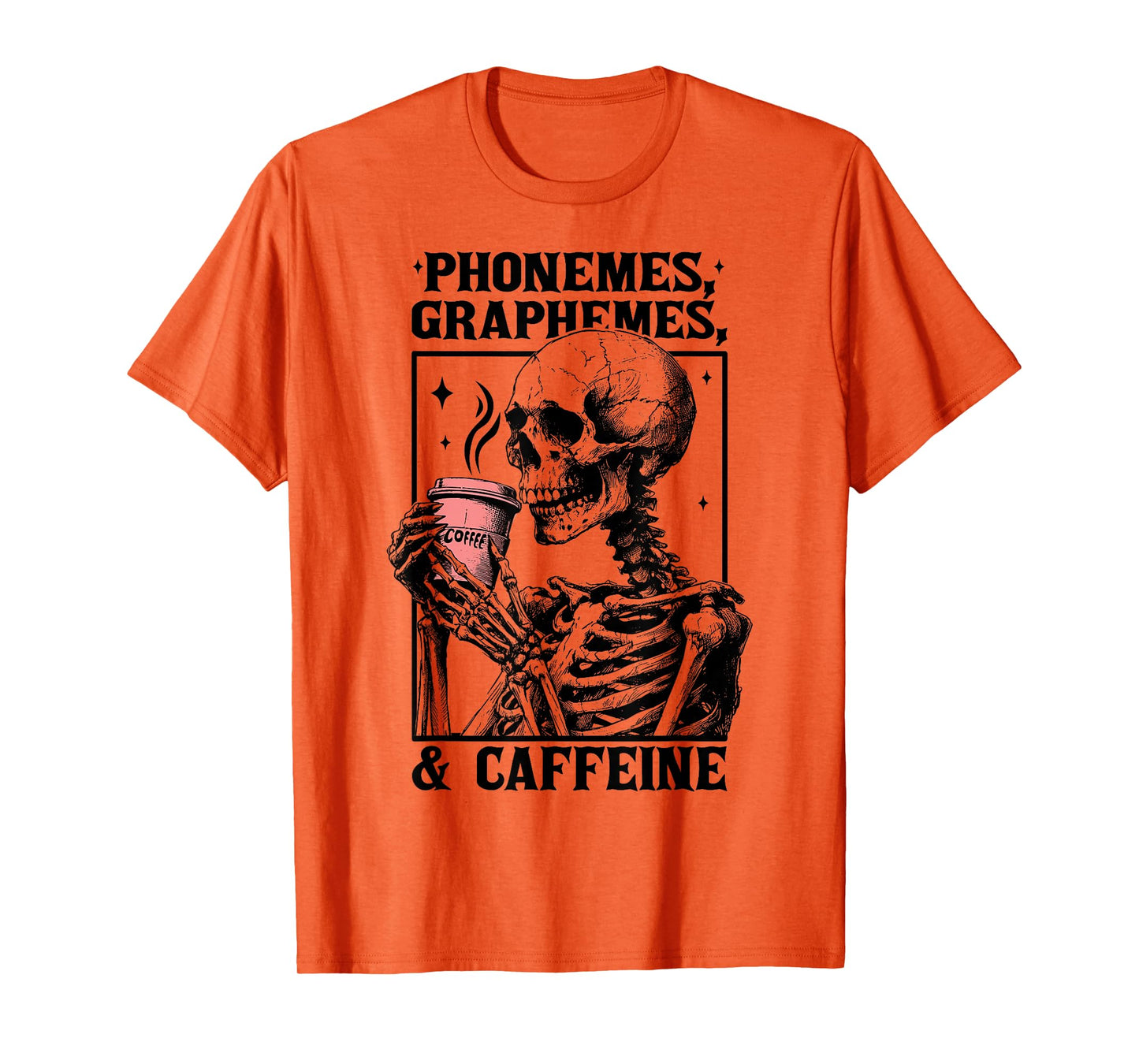 Phonemes Graphemes and Caffeine Funny Skeleton Halloween T-Shirt
