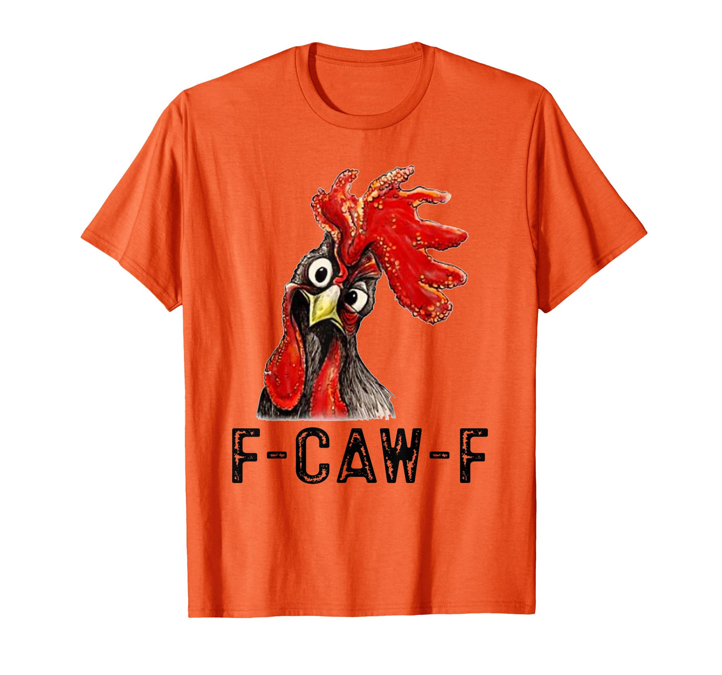F-Caw-F Quote Rooster Meme Women T-Shirt