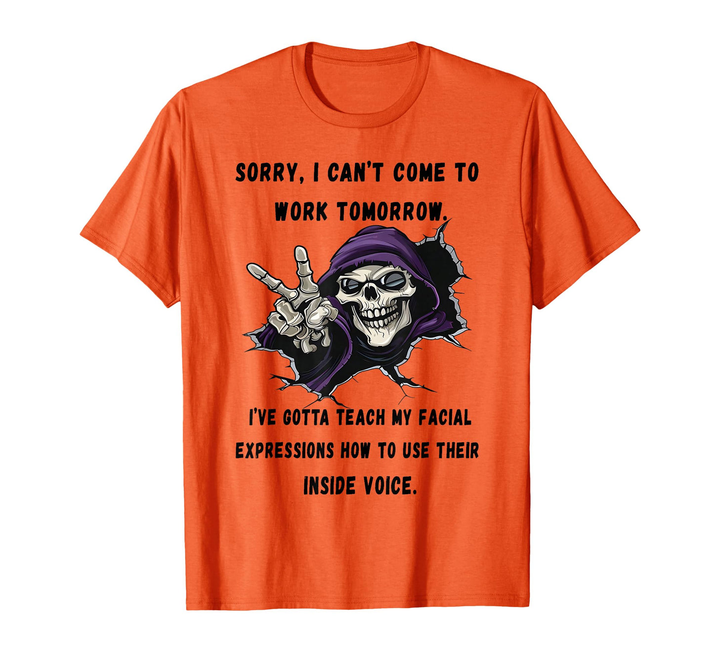Skeleton - Sorry - I Can't Come to Work Tomorrow T-Shirt