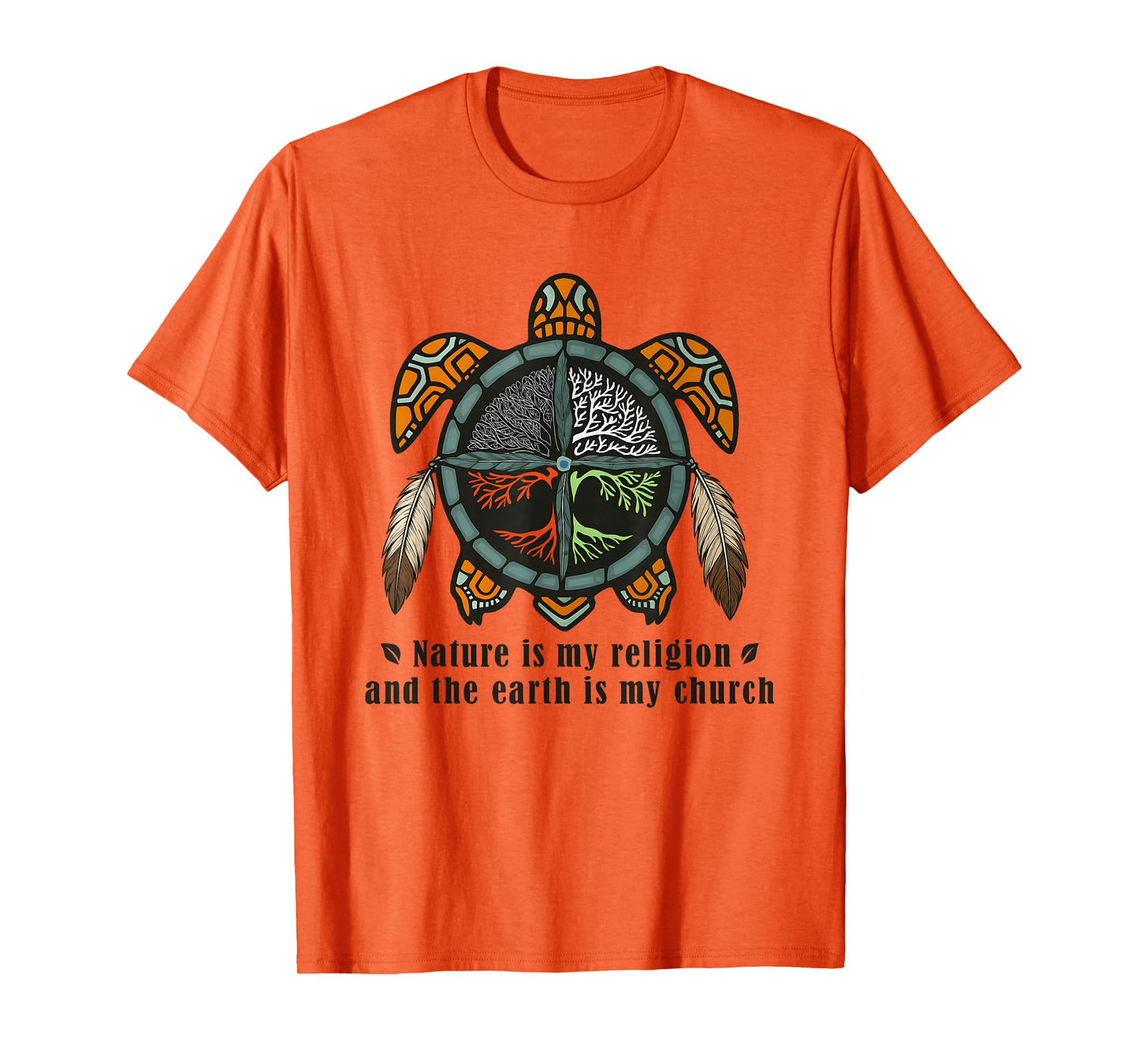Nature is My Religion Earth is My Church T-Shirt