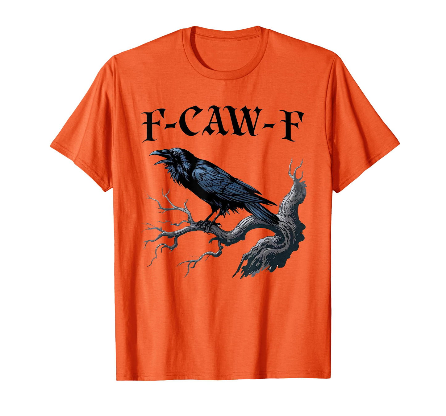 Black Crow, F-Caw-F Funny Black Bird T-Shirt