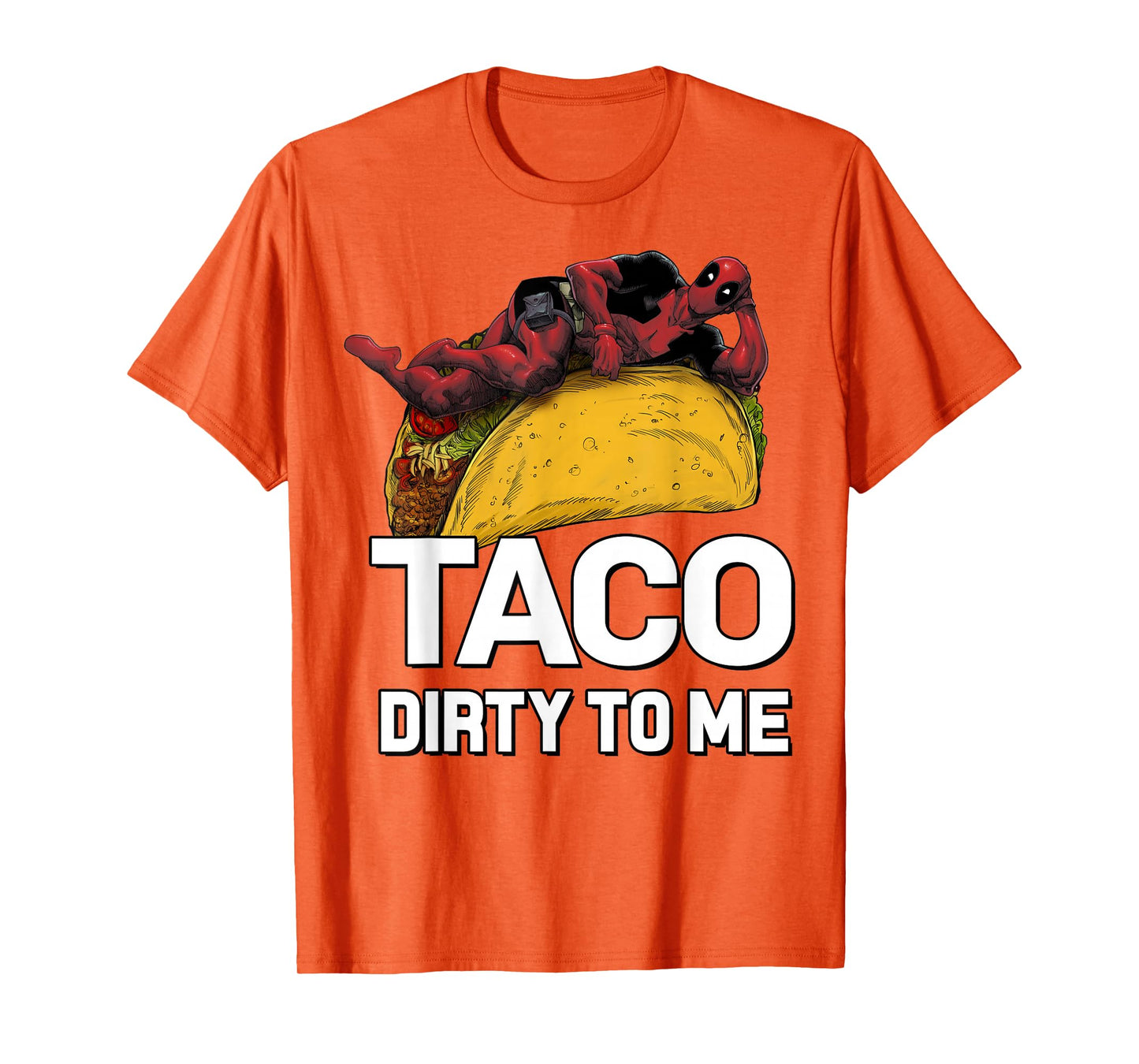 Marvel Deadpool Taco Dirty To Me Graphic T-Shirt T-Shirt