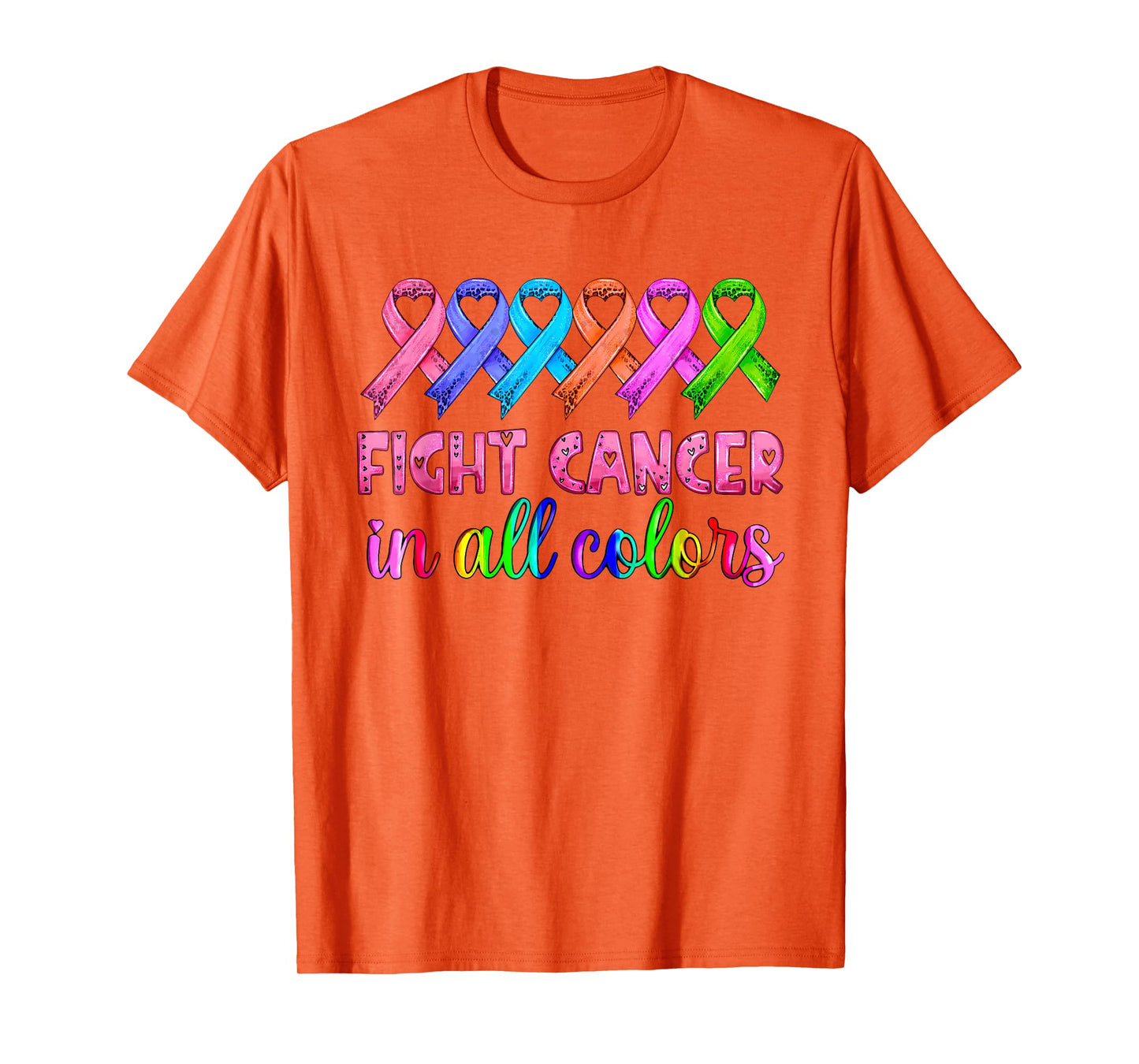 Fight Cancer In All Color Breast Cancer Awareness Womens T-Shirt