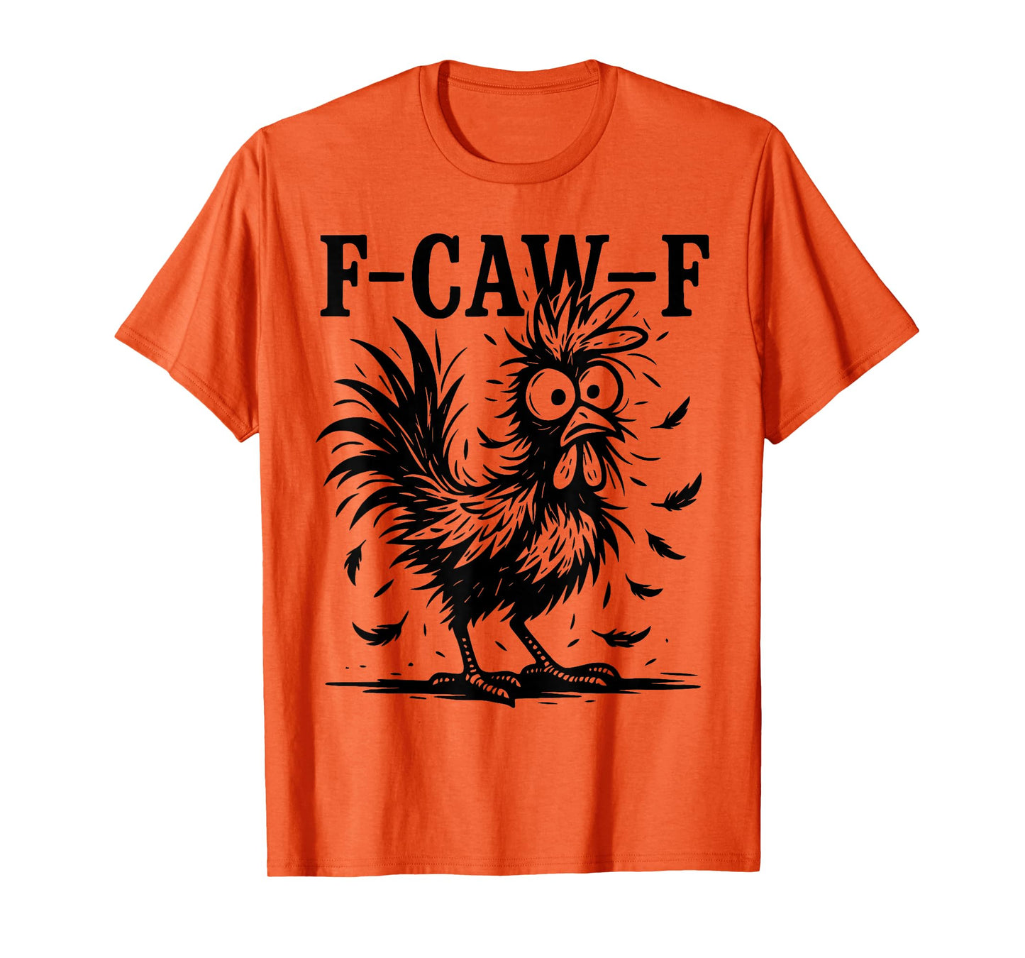 F-Caw-F Chicken Funny Screaming Rooster Meme Vintage Weird T-Shirt