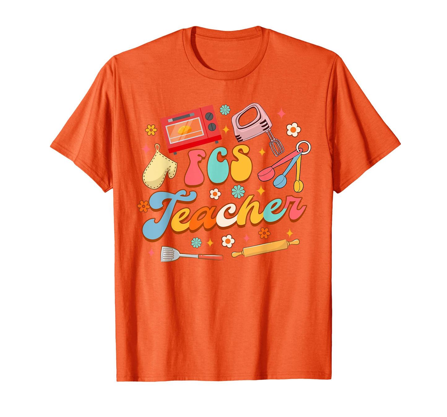 FCS Family Consumer Science Home Economics FCS Teacher Men Women Girls Kids T-Shirt