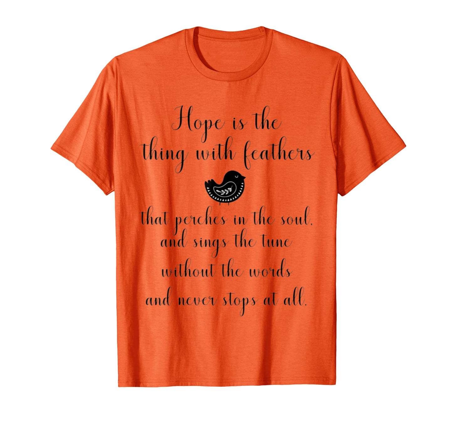 Emily Dickinson Hope is The Thing With Feathers Bird Poetry T-Shirt