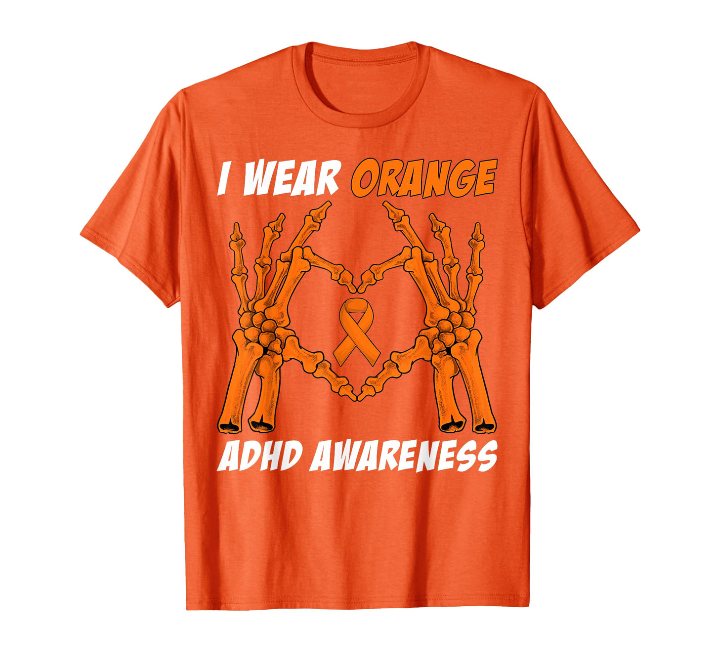 I Wear Orange ADHD Awareness Skeleton Hand Heart Halloween T-Shirt