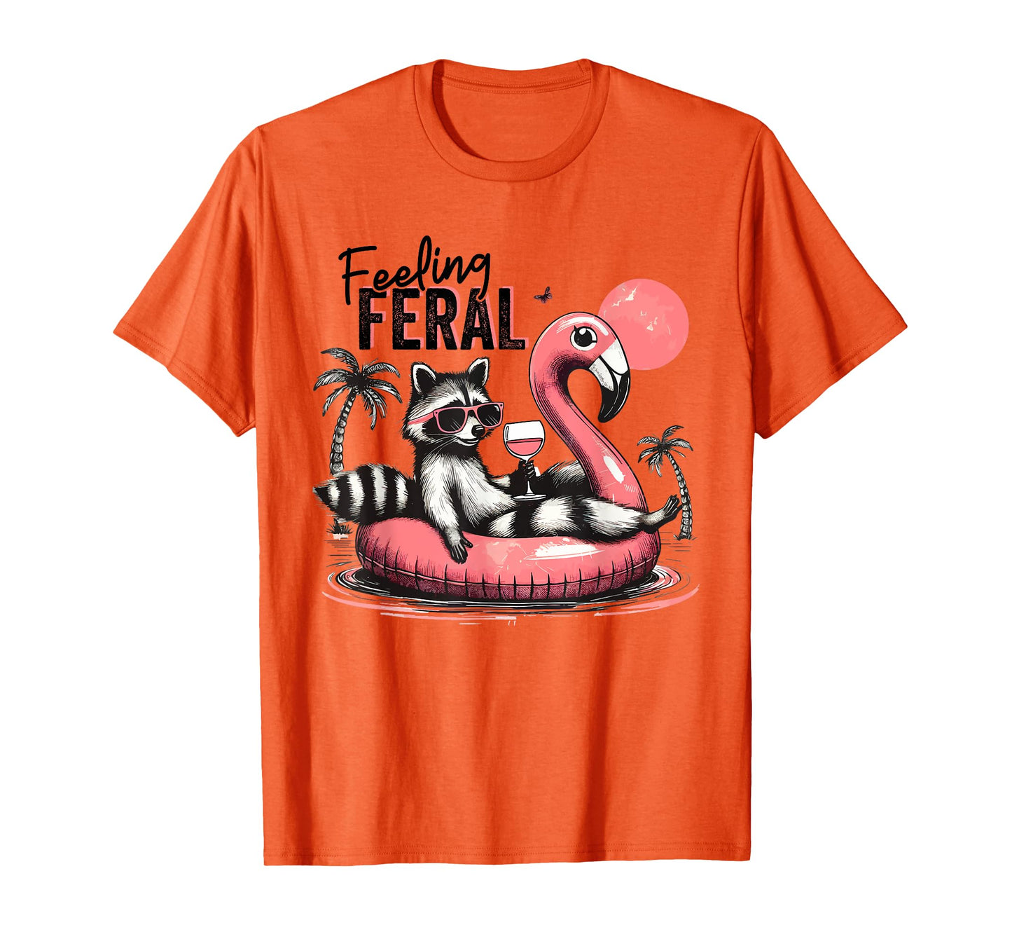 Feeling Feral Raccoon Summer Feral Girls Raccoon T-Shirt
