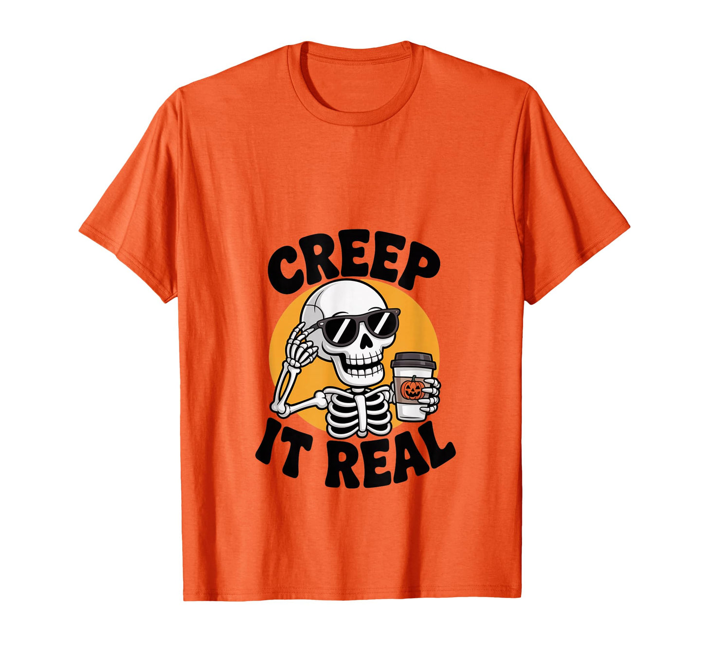 Creep It Real Funny Skeleton Halloween Coffee T-Shirt