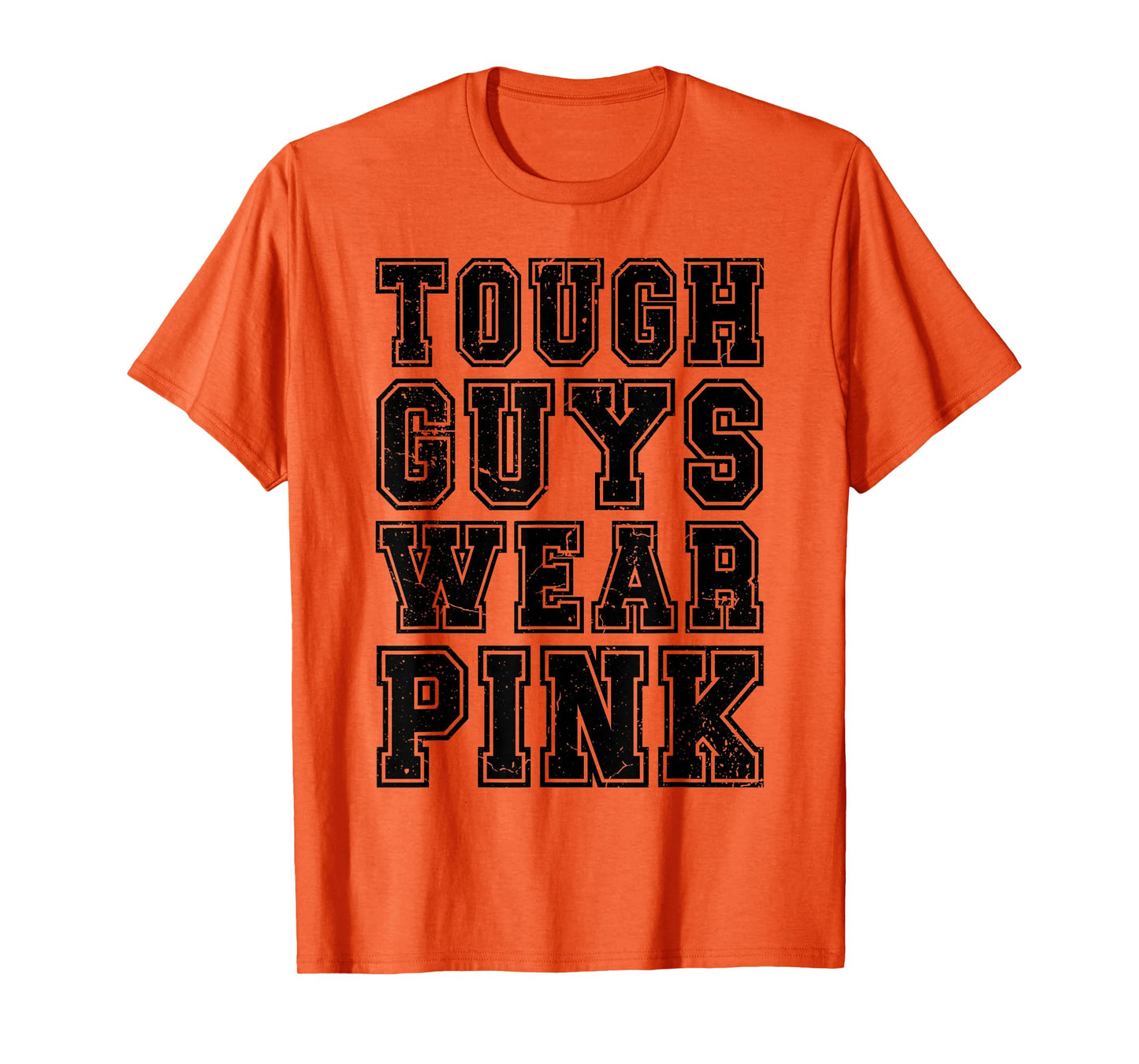 Tough Guys Wear Pink Breast Cancer Awareness Men Boys T-Shirt