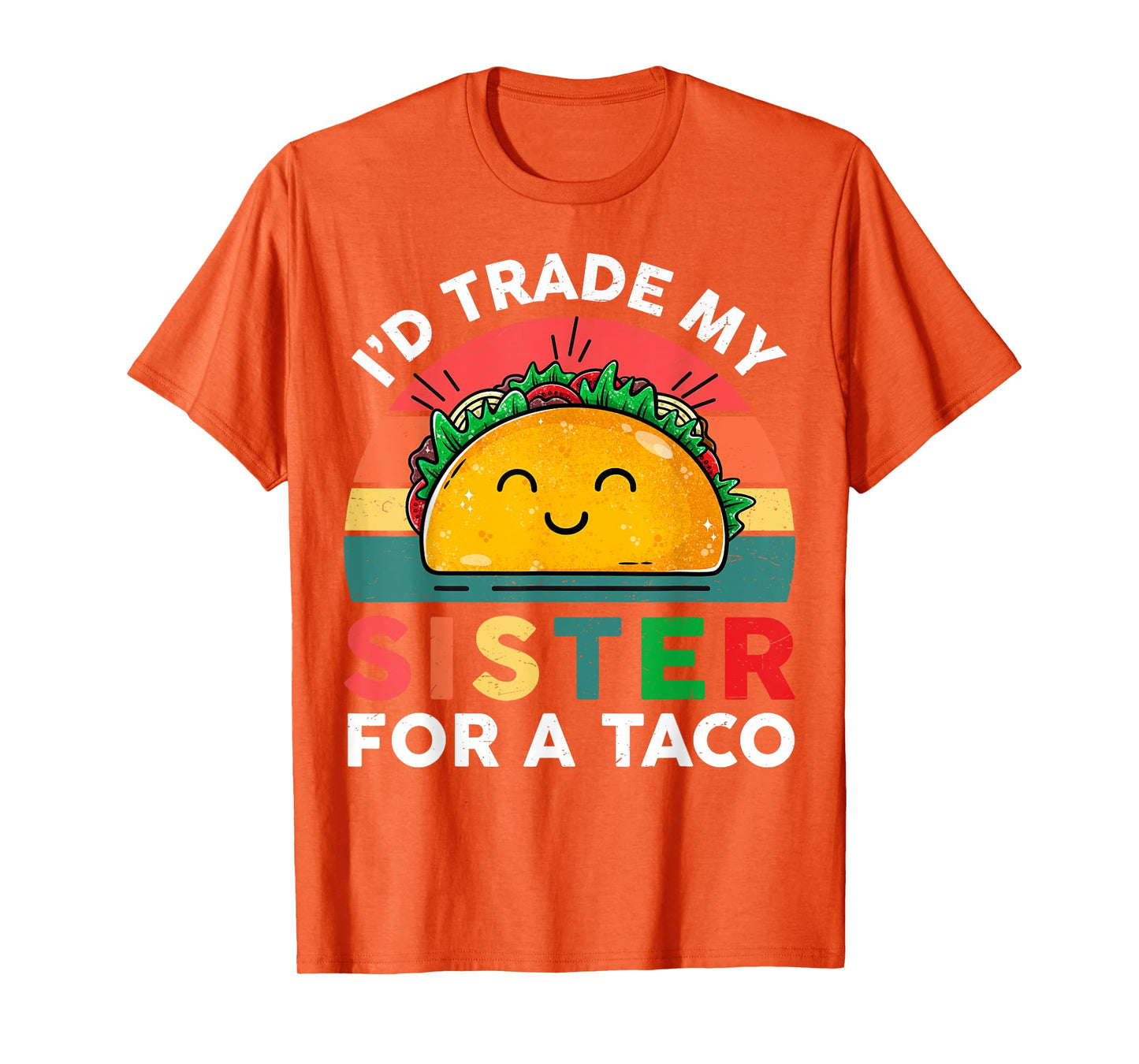 Id Trade My Sister For A Taco Kids Boys Funny T-Shirt