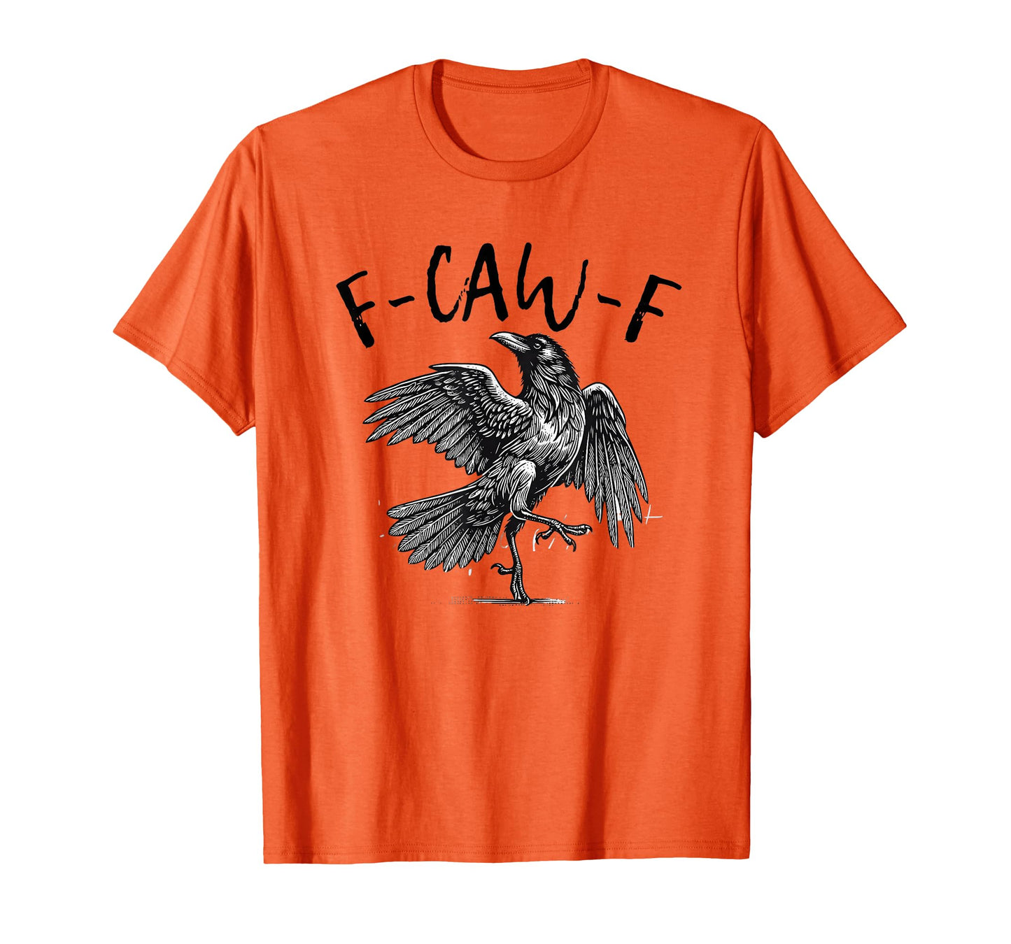 Funny F-caw-f Shirt Funny Crow Halloween f-caw-f Crow T-Shirt