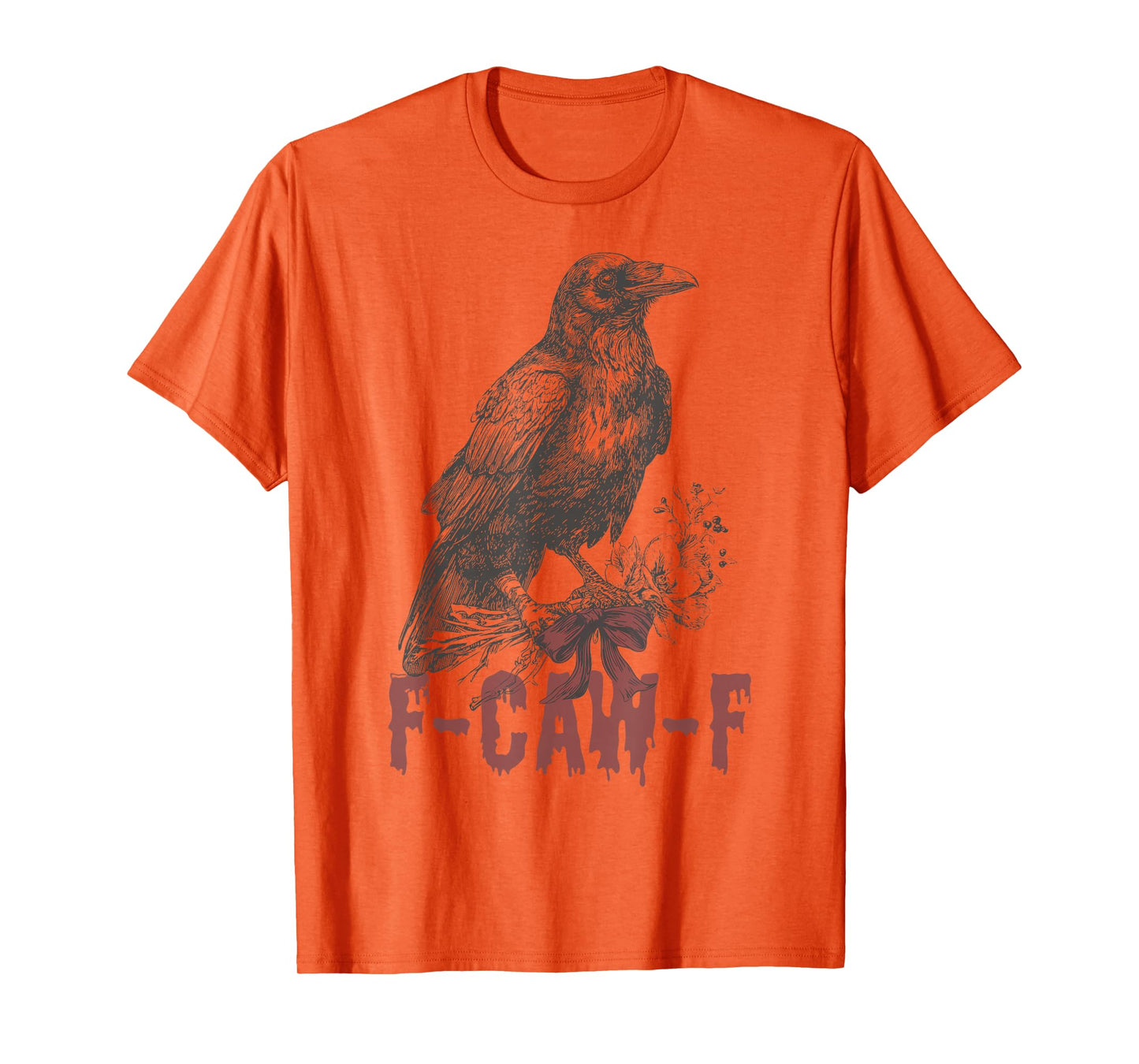 Funny F Caw F Raven Bird Saying Halloween F-Caw-F Crow T-Shirt