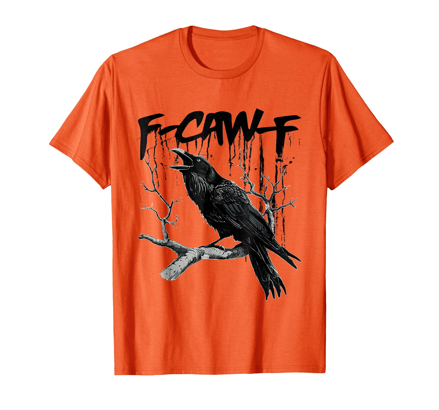 Funny Black Crow F-Caw-F Black Bird F-Caw-F T-Shirt