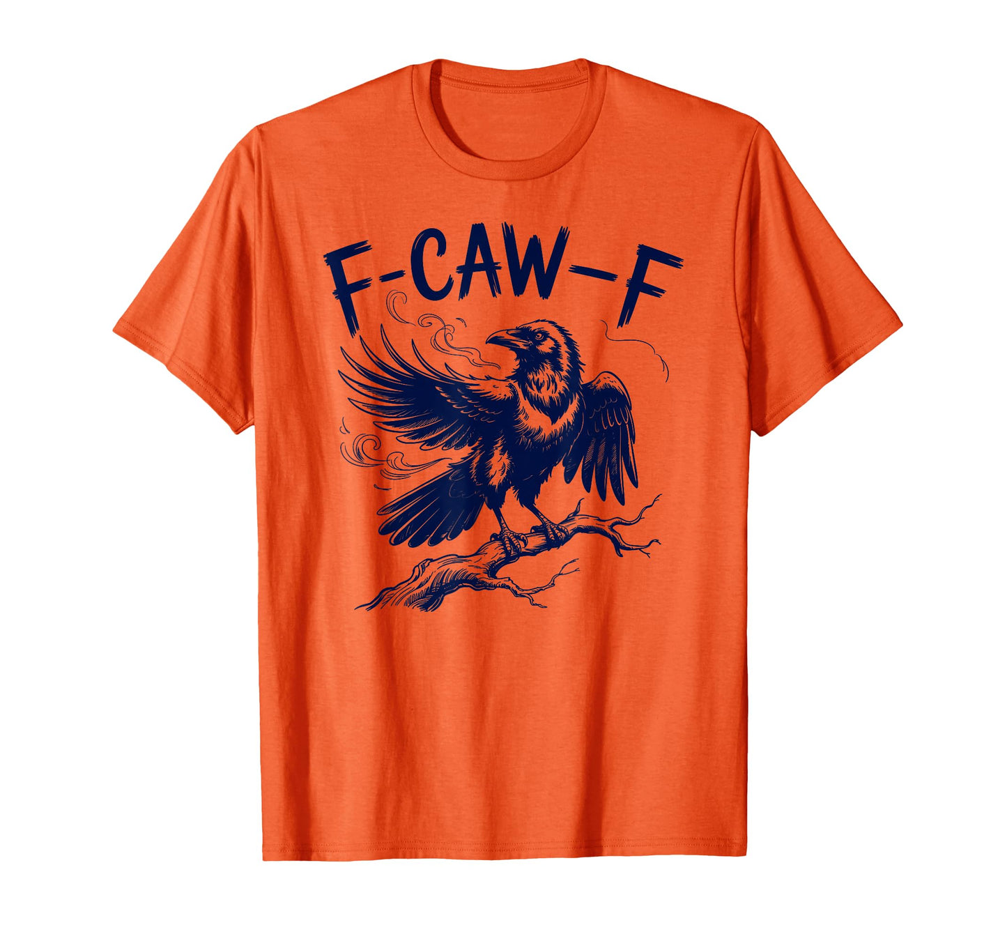 Black Crow F-Caw-F Funny Black Bird Gothic Adult Humor T-Shirt