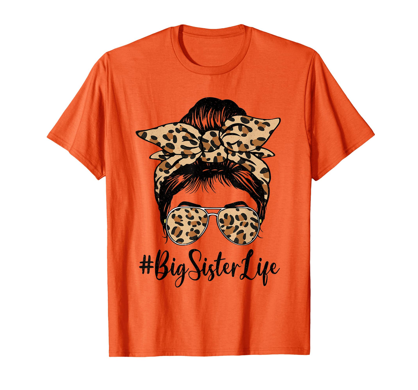 Funny Big Sister Bleached Leopard Messy Bun Mother's day T-Shirt