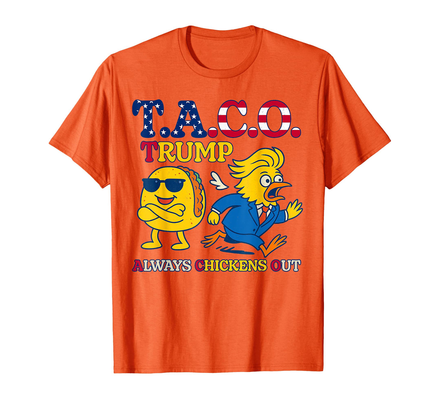 Trumps Always Chicken Out Taco America Vintage T-Shirt