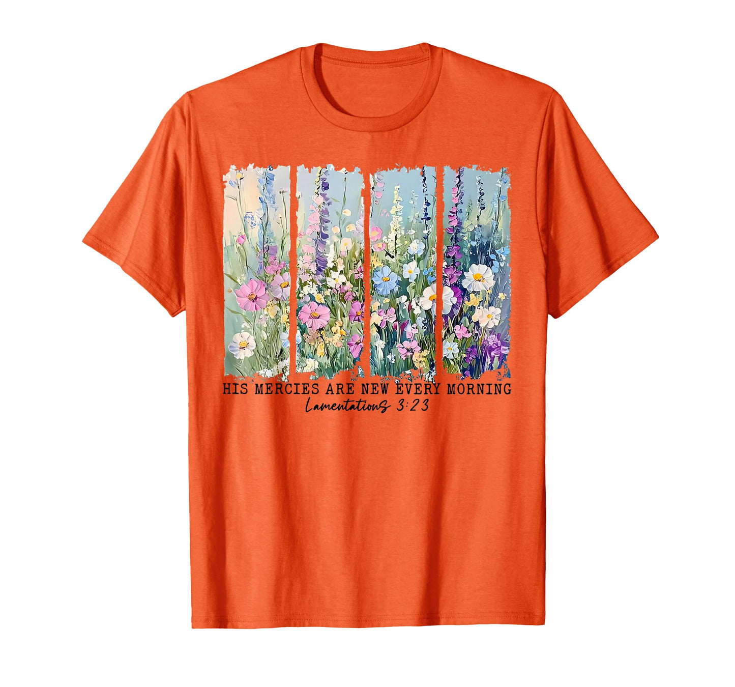 His Mercies are New Every Morning Wildflower Christian Bible T-Shirt