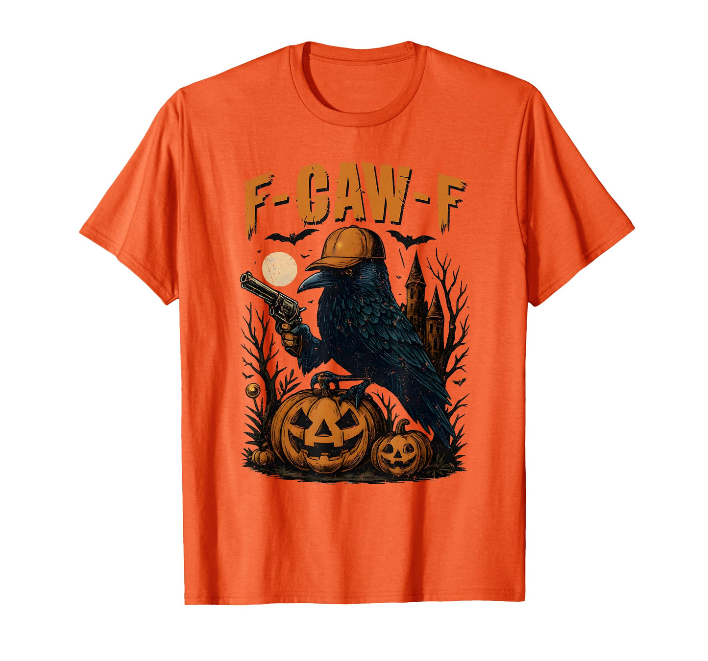 Funny F Caw F Raven Bird Saying Graphic Halloween Men Women T-Shirt
