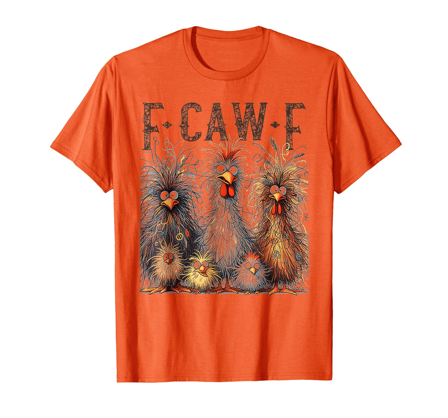 F-Caw-F Funny Chicken Humor F-Caw-F Quote Rooster Meme T-Shirt