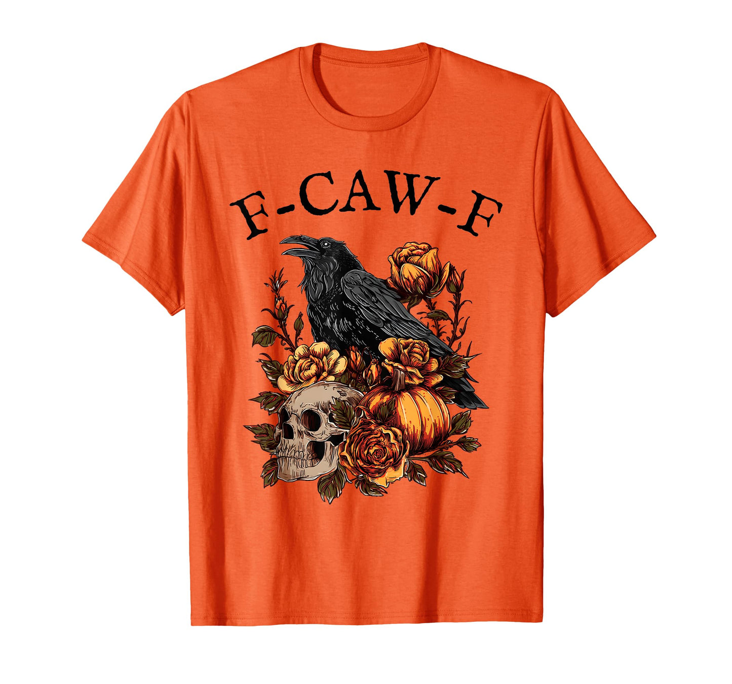 Funny F-CAW-F T-Shirt