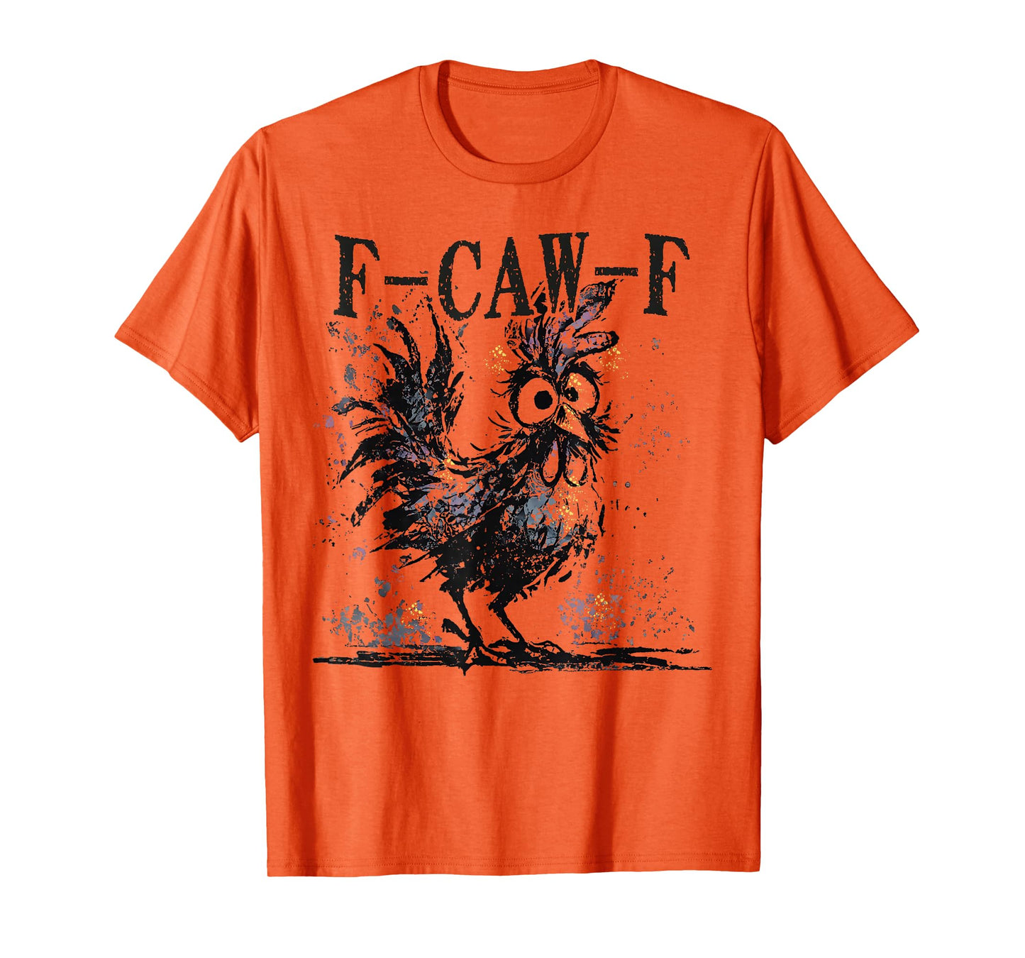Funny F-Caw-F Chicken FCAWF Rooster Halloween Bird Crow T-Shirt
