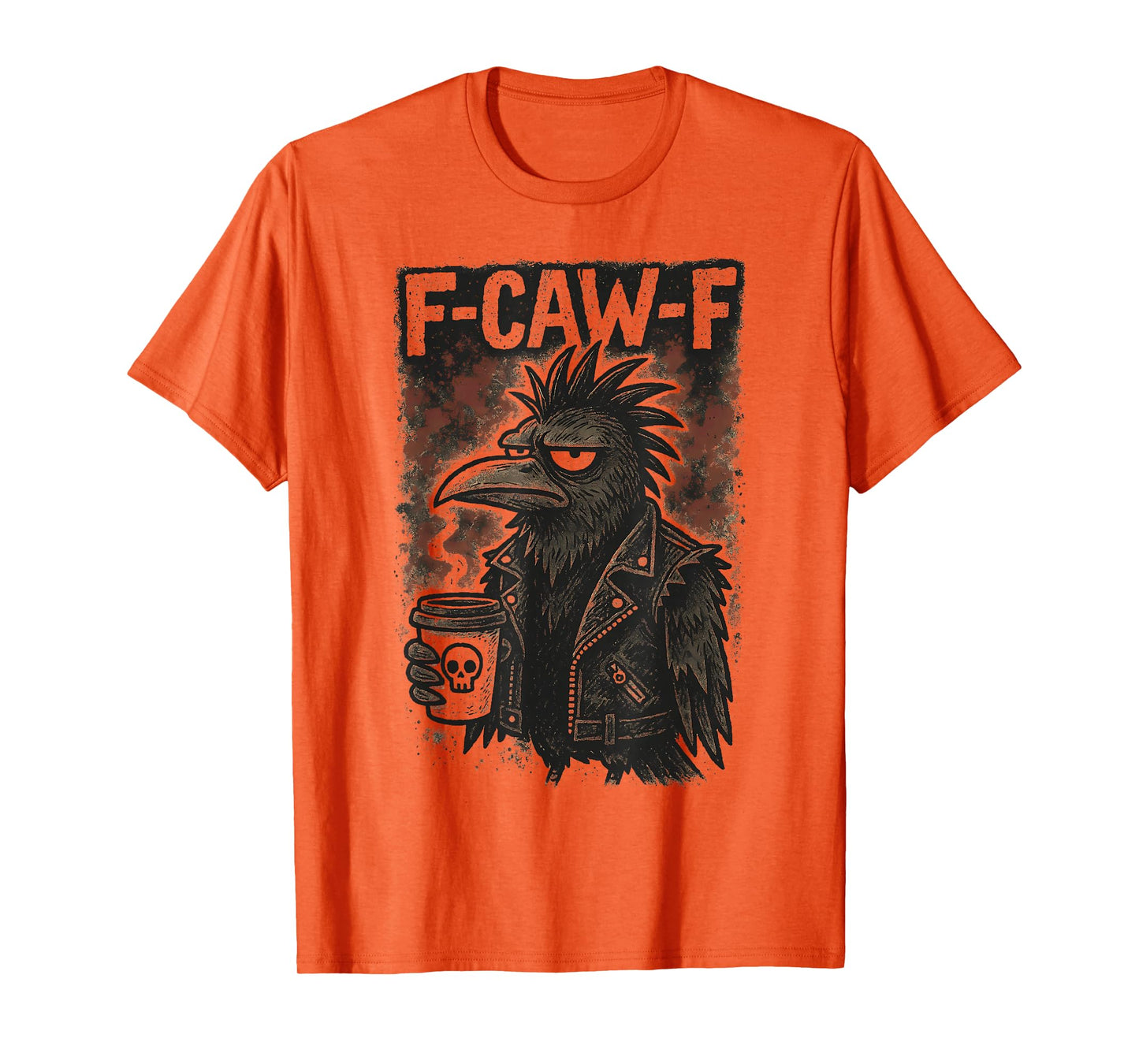 F Caw F Punk Gothic Crow Coffee Skull Raven fcawf Funny Fawk T-Shirt