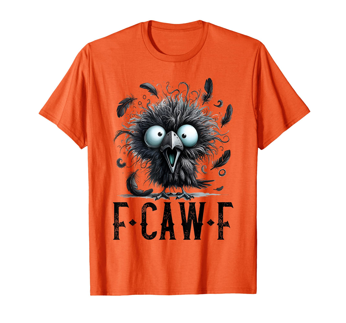 Women F-Caw-F Black Crow Black Bird Funny Halloween T-Shirt