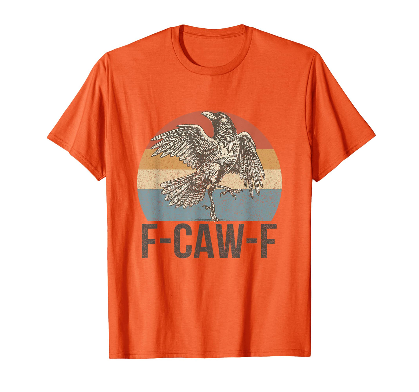 F-Caw-F Black Crow Funny Gothich Vintage Sarcastic Raven T-Shirt
