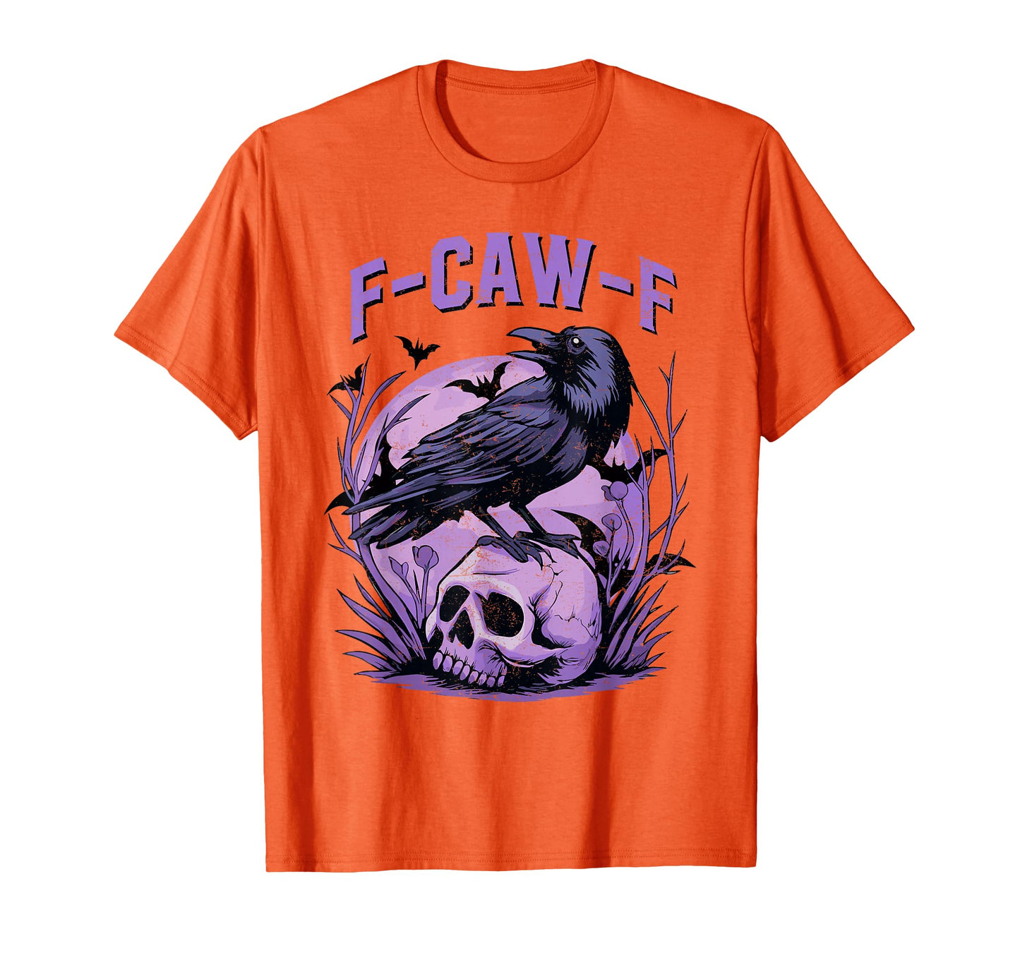 Funny F Caw F Raven Bird Saying Graphic Halloween Men Women T-Shirt