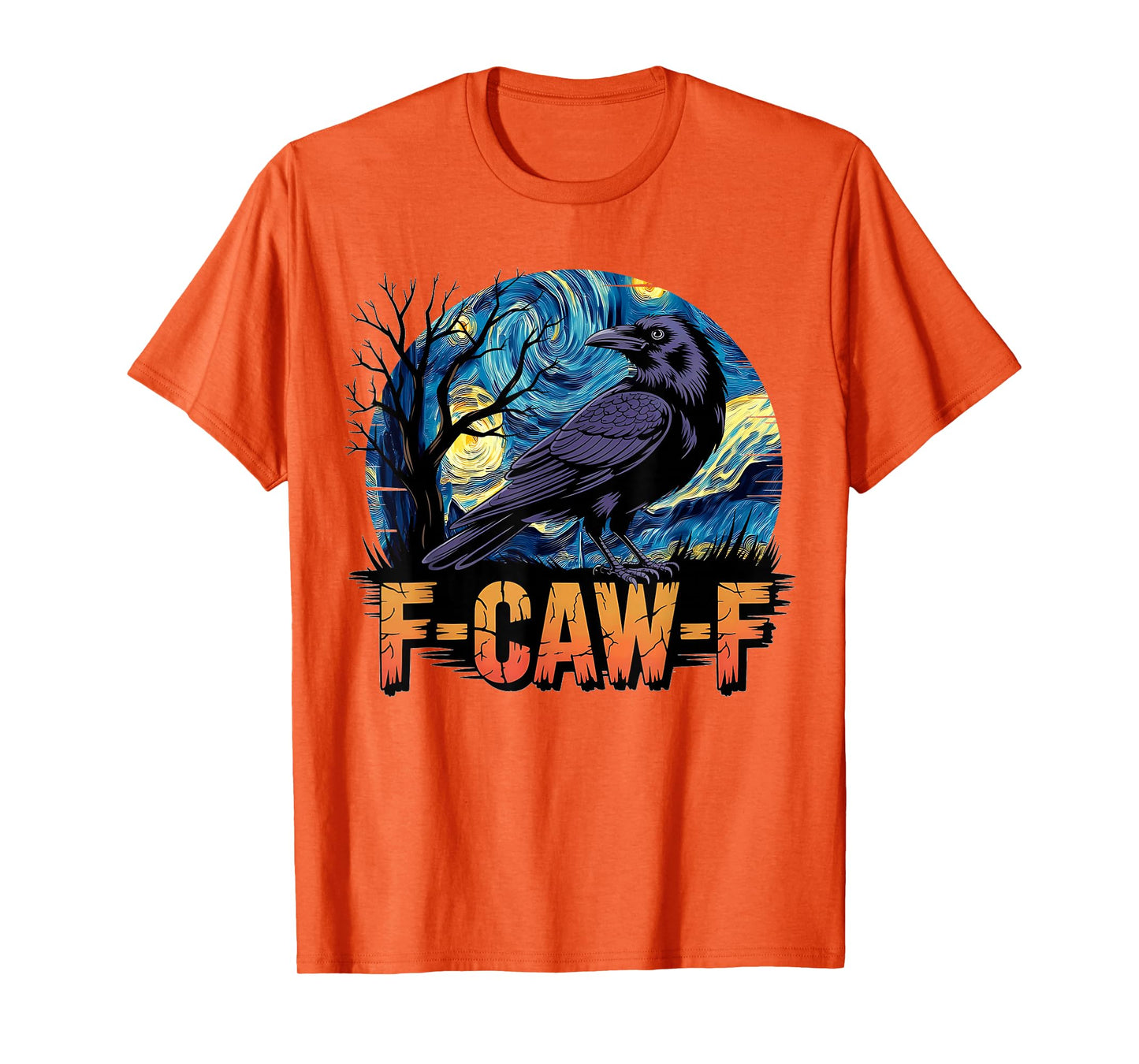 Crow F-Caw-F F Caw F Adult Humor Starry Night Fall Men Funny T-Shirt