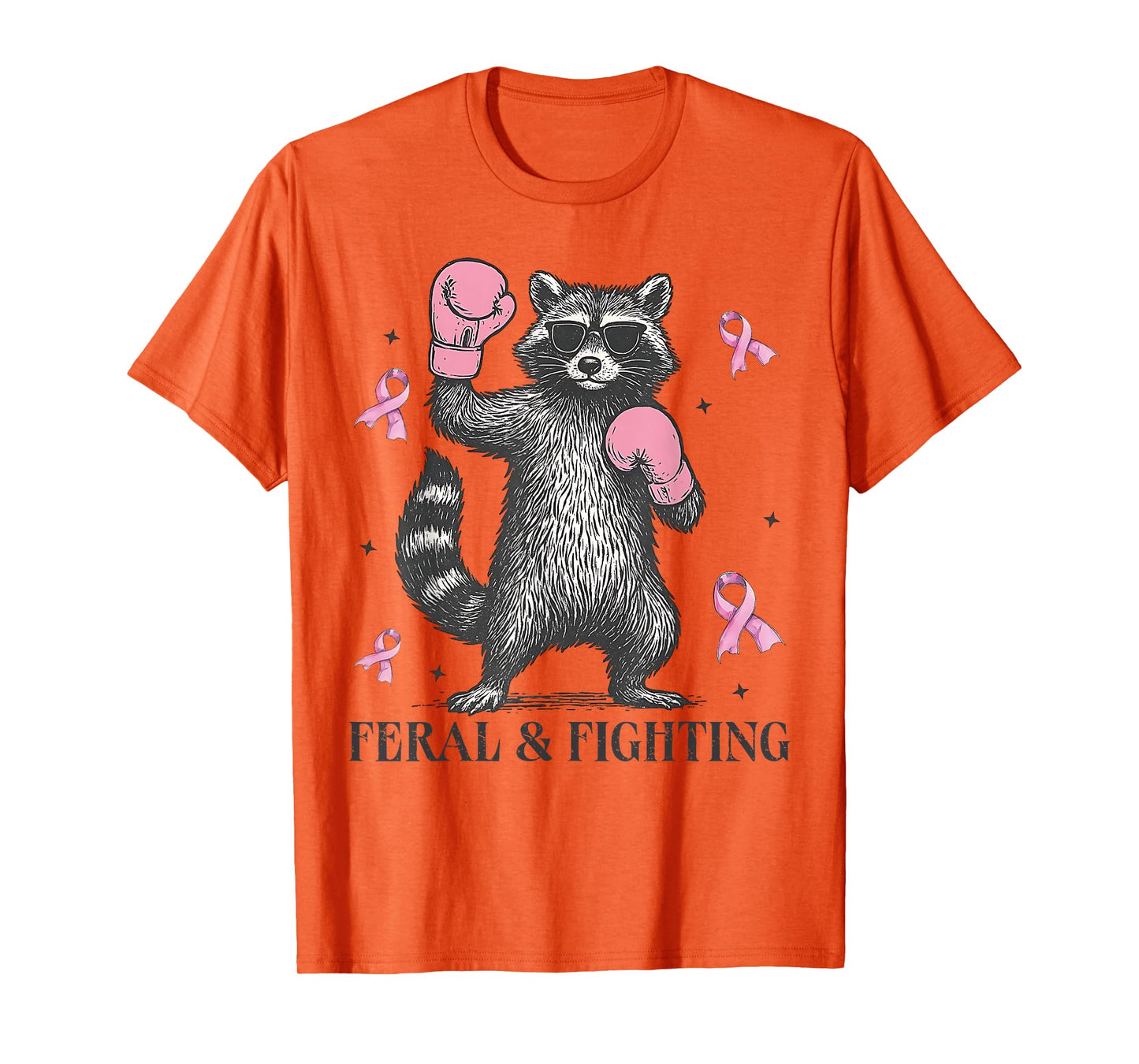 Feral and Fighting Wear Pink Raccoon Breast Cancer Awareness T-Shirt