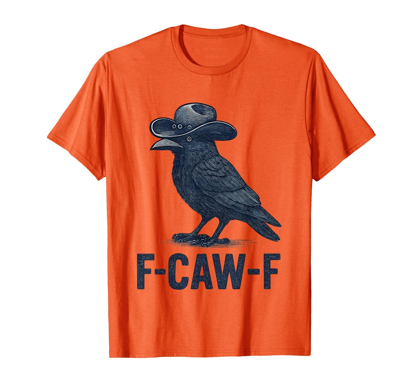 F-CAW-F Crow Cowboy Hat Funny Raven Western Humor Design T-Shirt