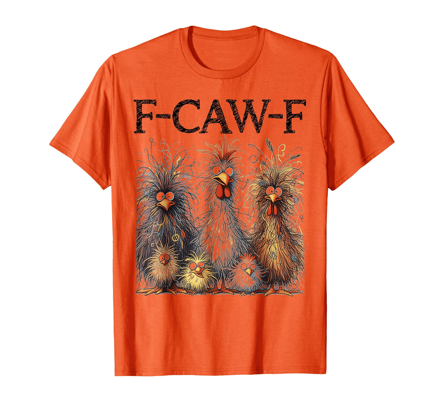 Funny F-CAW-F Chicken Matching Family f caw f FCWF T-Shirt