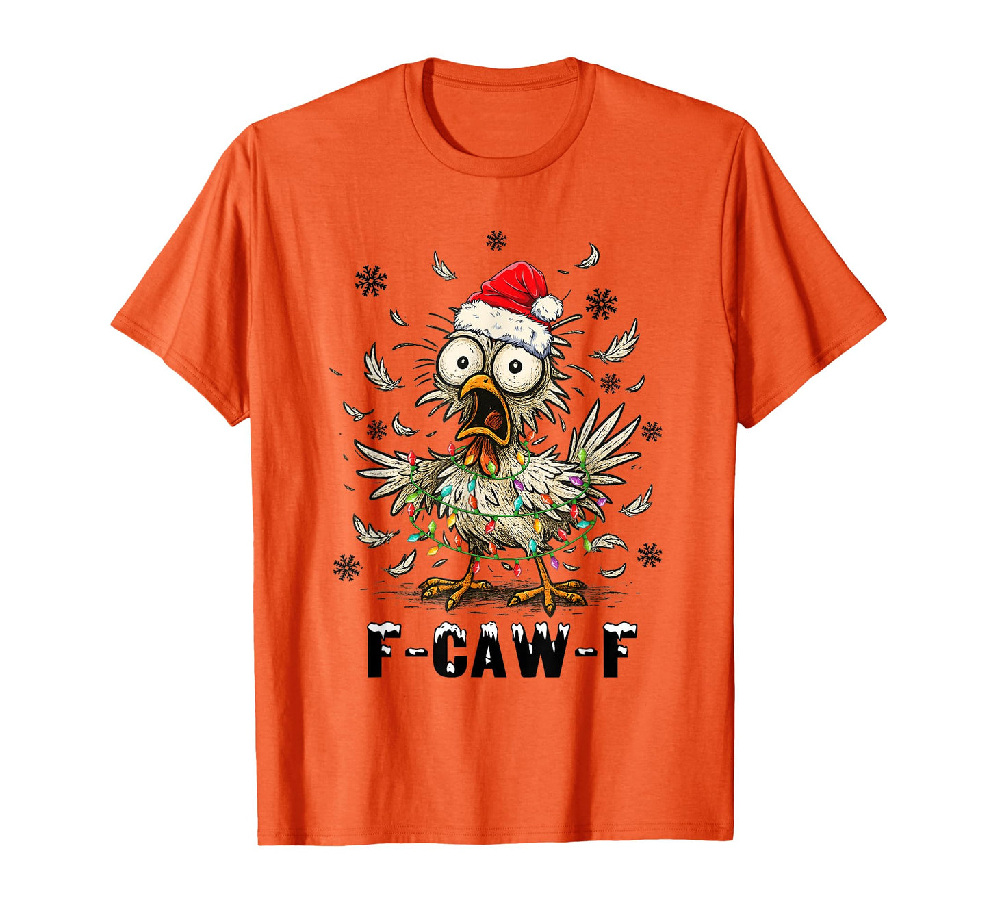 Funny Chicken F-Caw-F Christmas T-Shirt