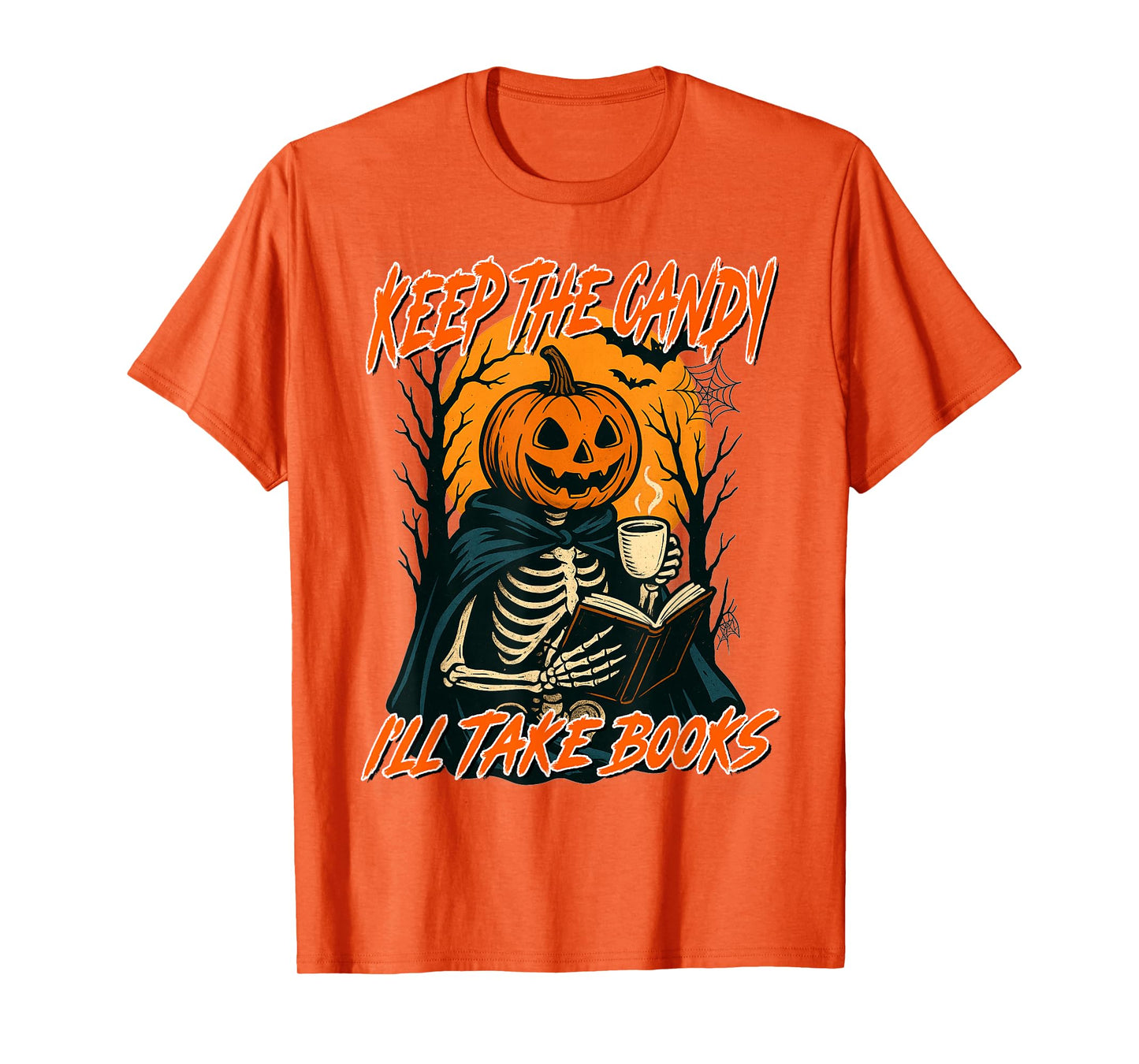 Halloween Reading Book Lover Keeps Candy I'll Take The Books T-Shirt