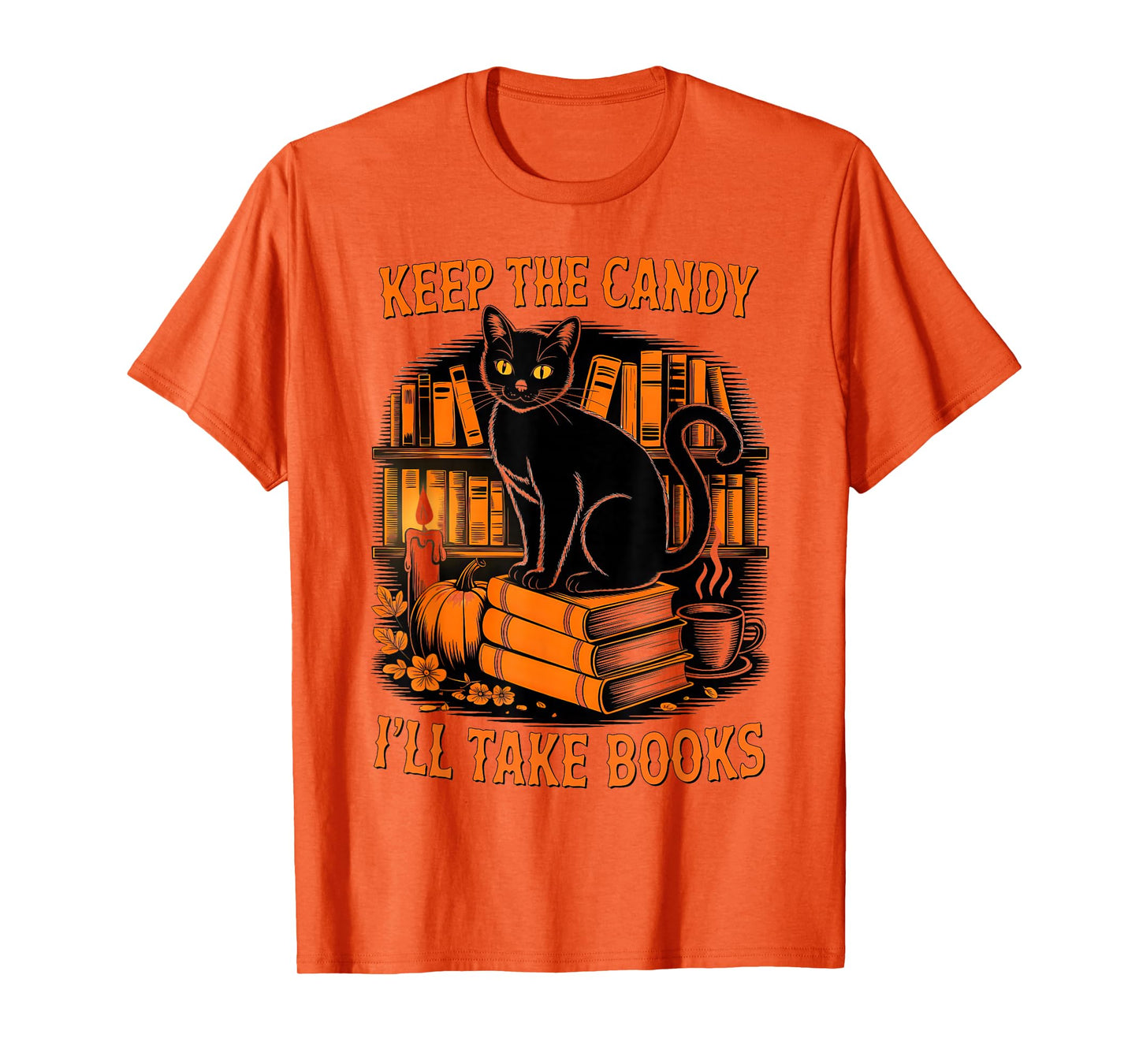 Keep The Candy I'll Take Books Halloween Black Cat Pumpkin T-Shirt