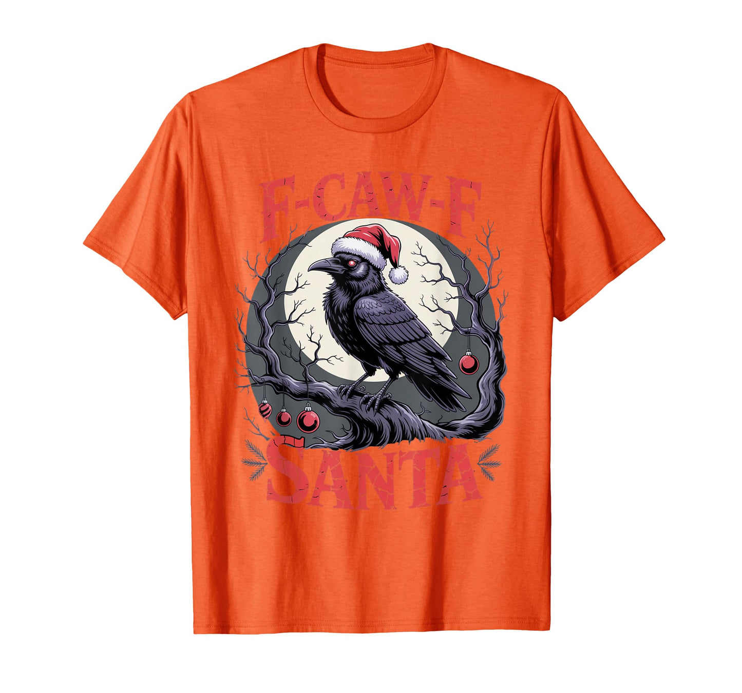 F-Caw-F Crow Christmas Calories Don't Count T-Shirt