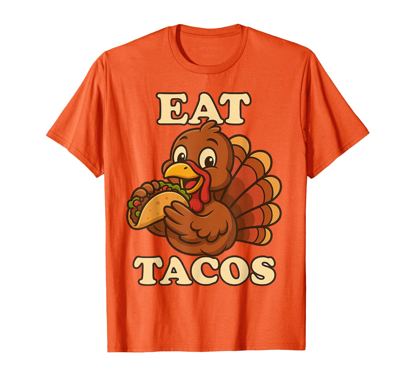 Eat Tacos Funny Cute Fall Turkey Eating Taco On Thanksgiving T-Shirt