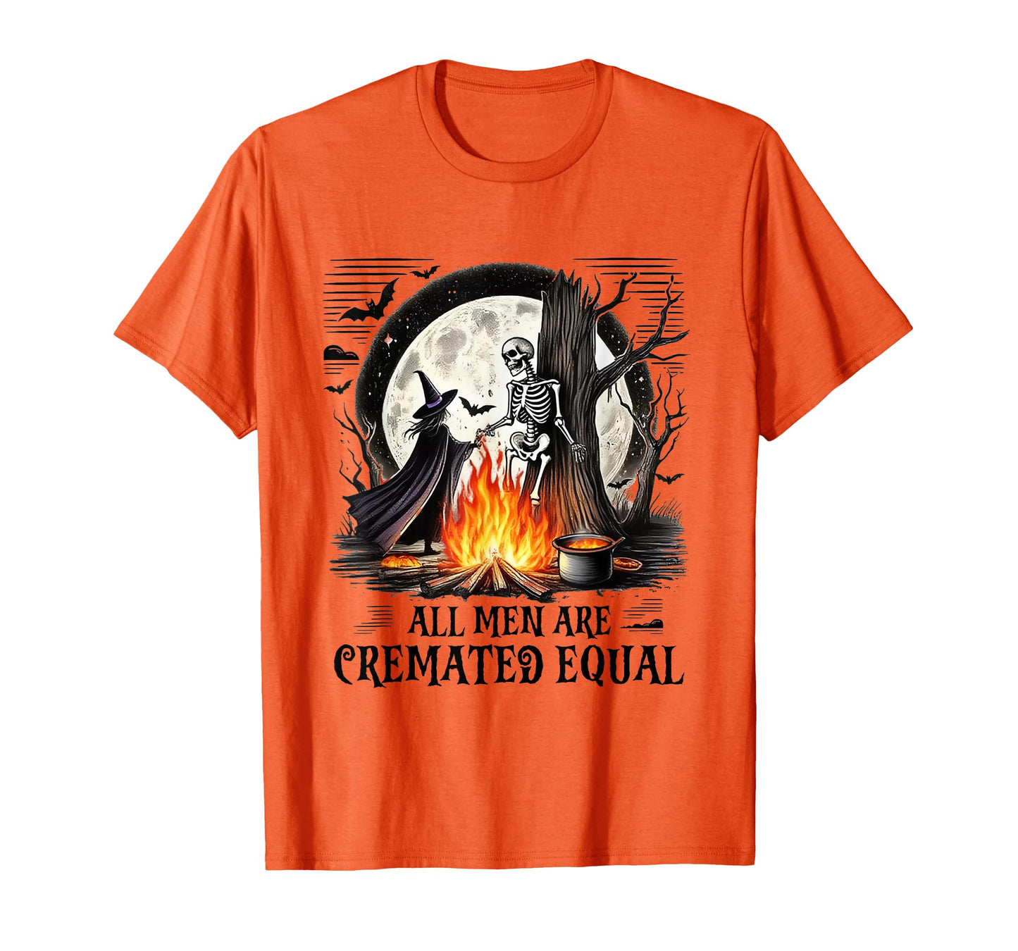 All Men are Cremated Equal Funny Witch Feminist Halloween T-Shirt