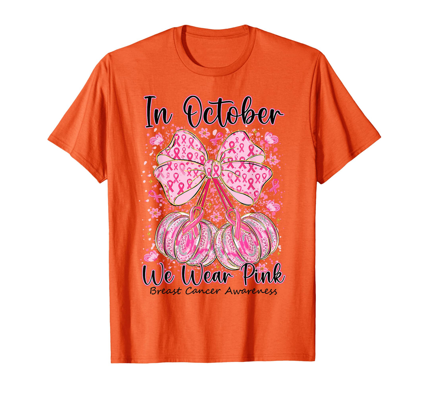 Coquette Bow Pumpkin in October We Wear Pink Breast Cancer T-Shirt