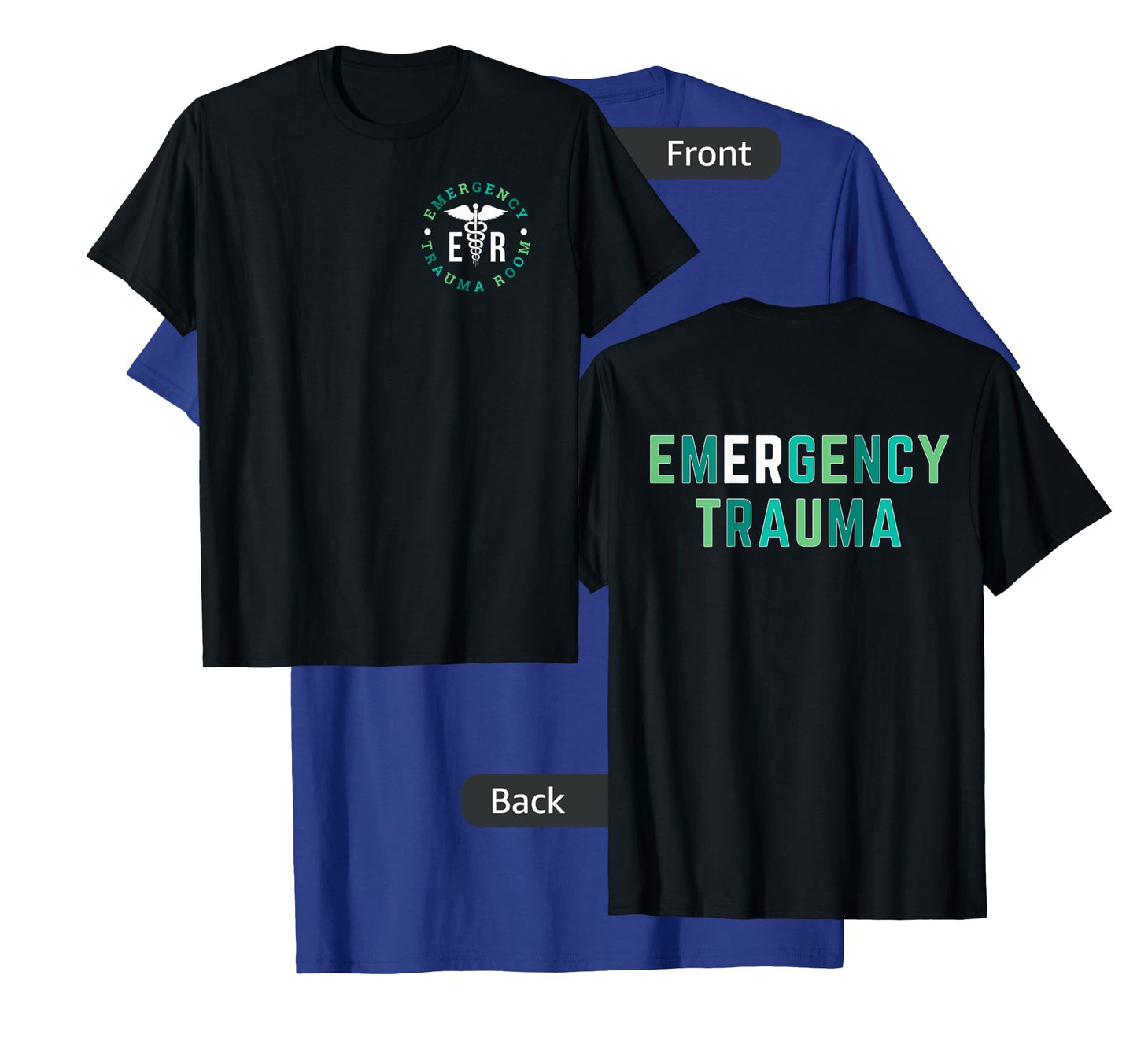 Emergency Department ER Trauma Front and Back Design T-Shirt