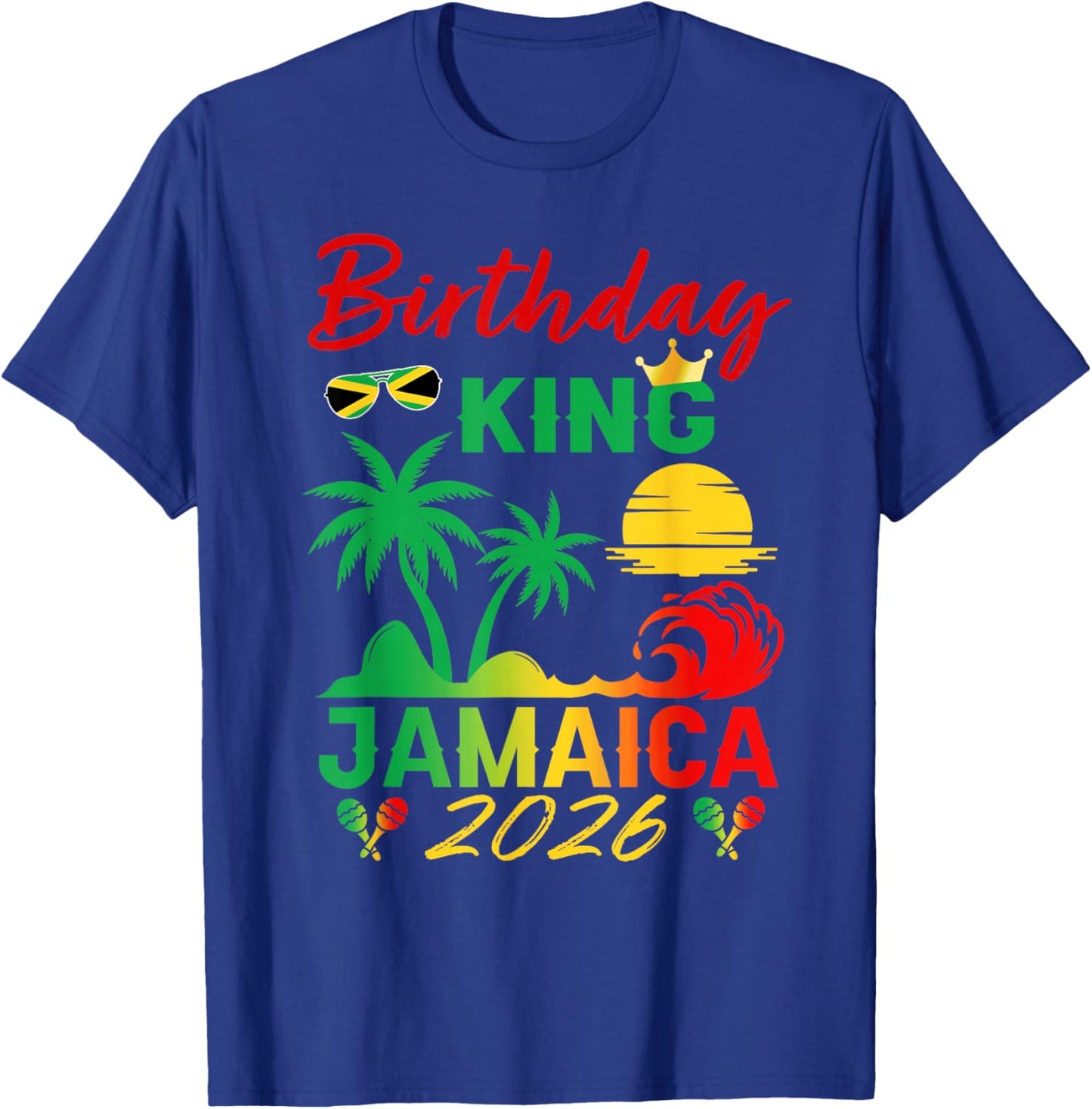 Birthday King Jamaica 2026 Party Jamaican Vacay Trip Men's T-Shirt - T-Shirt | Royal