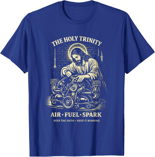 Holy Trinity Air Fuel Spark Keep The Faith Keep It Running T-Shirt - T-Shirt | Royal
