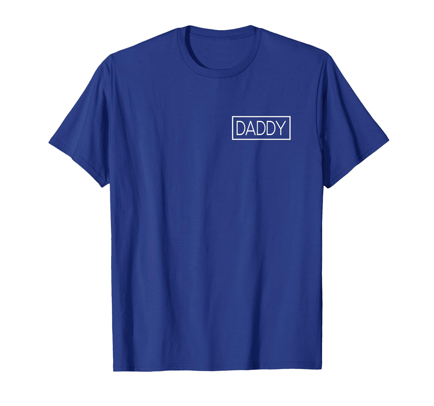 Daddy Proud Dad Father's Day Daddy to be Daddy T-Shirt