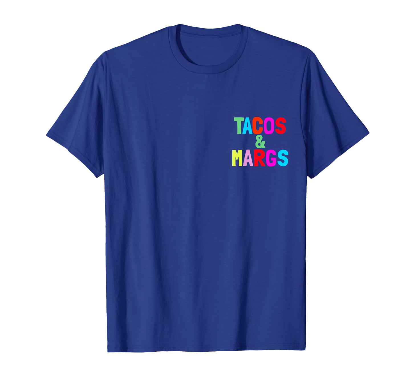 Tacos And Margs Pocket Fiesta Margaritas Tacos And Margs T-Shirt