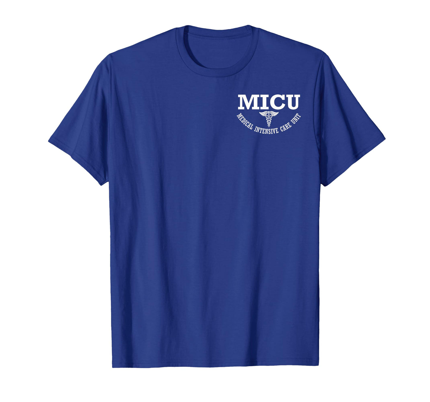 MICU Registered Nurse Intensive Care Unit RN Staff T-Shirt