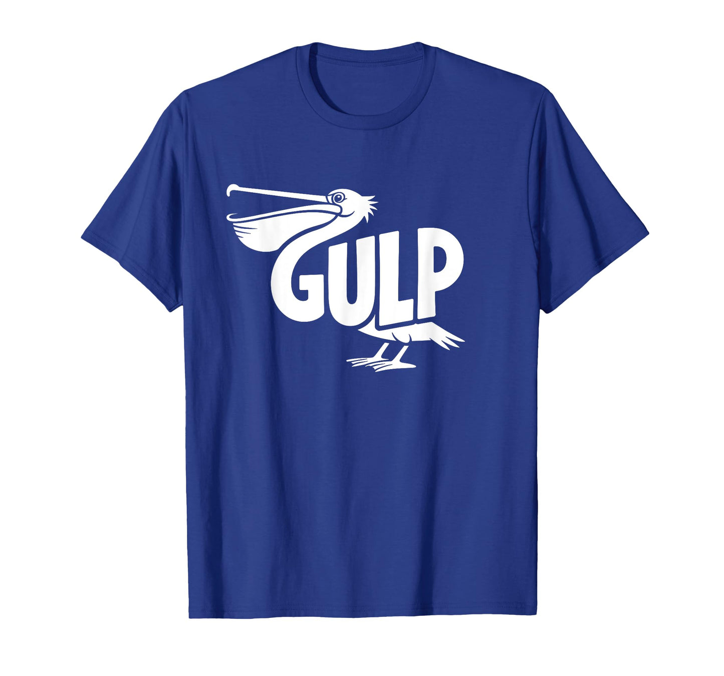 Gulp Pelican Word Art - Birdwatching, Fishing & Ocean Design T-Shirt